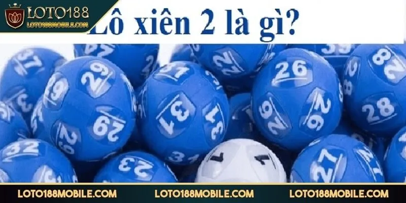 lo-xien-2-an-bao-nhieu-tong-quan